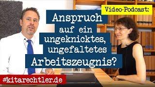 Kitarecht Folge 324 - Erzieher Anspruch auf ungeknicktes Arbeitszeugnis?