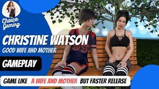 Christine Watson good wife and mother Gameplay