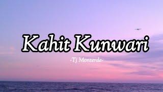 Kahit kunwari  - Tj Monterde Lyrics #myplaylist