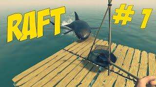 Raft # Начало выживания # 1 серия