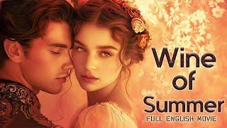 Drama movie  The Wine of Summer ️‍Romance  Full Movies