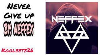 #kooleetz26#neffexnation#mlbbmusic#copyrightfree         NEFFEX_NEVER GIVE UPCOPYRIGHT FREE