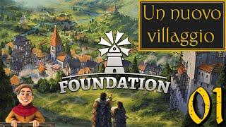 FOUNDATION - FONDIAMO IL NOSTRO VILLAGGIO MEDIEVALE - Gameplay ITA