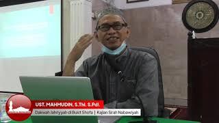 Dakwah Jahriyyah di Bukit Shofa   Ust. Mahmudin S.ThI S.PdI    Kajian Sirah Nabawiyah 21Mei2021