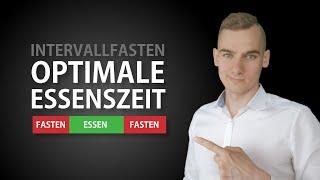 Wann sollte man beim Intervallfasten essen? Welche Zeit ist optimal?