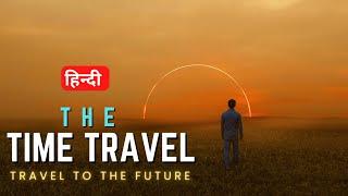 The Time Travel - Travel to the Future - Full Episode - Infinity Stream