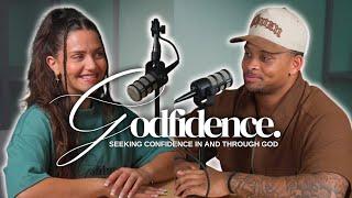 GODFIDENCE Seeking confidence IN and THROUGH God.