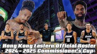 Hong Kong Eastern Official Roster 2024 - 2025 PBA Commissioners Cup