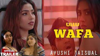 Ayushi Jaiswal Upcomig Webseries Wafa Ullu App2024Review