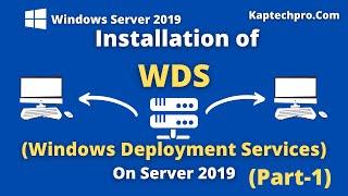 WDS Installation in Windows Server 2019 Step by Step  PART-1