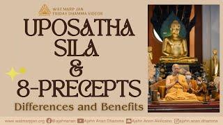 Uposatha Sila & 8-Precepts. Differences and Benefits  Friday Dhamma  30 Aug 2024