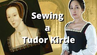 Sewing a Tudor Kirtle for Anne Boleyn 16th Century Basic Underdress