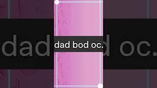 Dad Bod OC