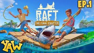 Our High Sea Adventure Begins  Ep.1  Raft The Final Chapter
