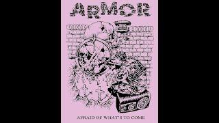 Armor - Afraid Of Whats To Come LP