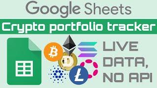 How to make a LIVE Google Sheets crypto portfolio tracker fast & easy no API required