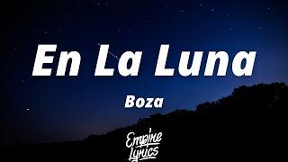 Boza - En La Luna LetraLyrics