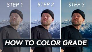 How To Color Grade   Fast Easy & Cinematic