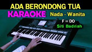 BRONDONG TUA - Siti Badriah  KARAOKE Nada Wanita