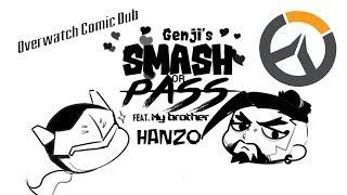 Genjis Smash Or Pass Ft. Hanzo Overwatch Comic Dub