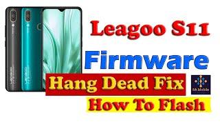Leagoo S11 Firmware Rom - Flashing  How To flash  Dead Boot Repair  Rom Installetion