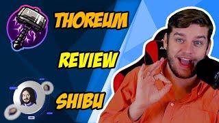 Shibu and Thoreum detailed review