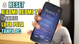 Xiaomi Redmi 7 Onclite Hard Reset Wipe All Data  Lupa Password Pola Tanpa Komputer