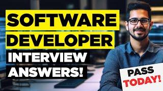 SOFTWARE DEVELOPER INTERVIEW QUESTIONS & ANSWERS How to Pass a SOFTWARE DEVELOPER Job Interview
