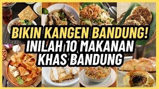 Bikin Kangen Bandung Inilah 10 Makanan Khas Bandung