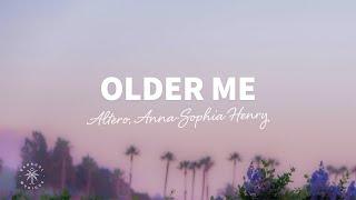 Altero Anna-Sophia Henry - older me Lyrics