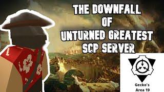 The Downfall Of Unturneds Greatest SCP Server