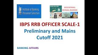 IBPS RRB PO Officer Scale-1 Preliminary AND Mains Cutoff 2021.