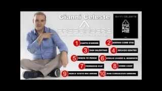 GIANNI CELESTE NUOVO ALBUM  A PRESCINDERE PROMO  2013