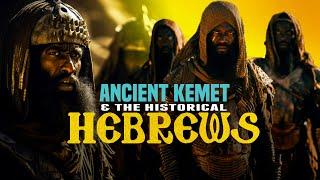 Who Were the Hebrews?  Ancient Kemet Rome and the Historical Hebrews