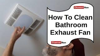 How To Clean Bathroom Exhaust Fan