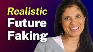 Realistic Future Faking