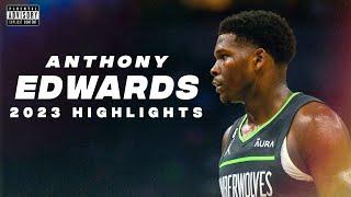 Best of Anthony Edwards - 2022-23 Timberwolves Highlights