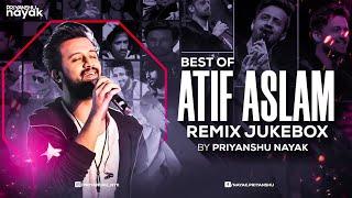 Atif Aslam Alltime Hit Songs Remix Jukebox - Priyanshu Nayak  Best Love & Romantic Songs 2022