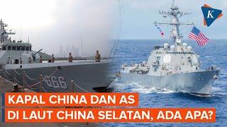 Kapal China dan AS Berada di Laut China Selatan Ada Apa?