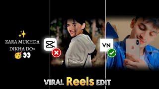 jara mukhda dikha do reels editing  instagram trending reels editing  zara mukhda in VN App
