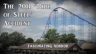 The 2011 Ride of Steel Accident  A Short Documentary  Fascinating Horror