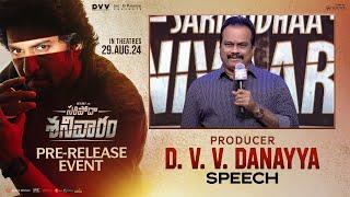 Producer D. V. V. Danayya Speech At Saripodhaa Sanivaaram Pre-Release Event  YouWe Media