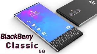 BlackBerry Classic 5G First Look Trailer Concept Introduction