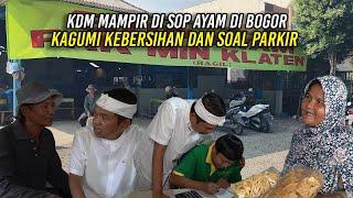 MAMPIR DI SOP AYAM DI BOGOR  KDM KAGUMI SUASANA BERSIH DAN SOSIAL PARKIR