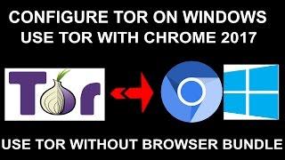 How To Setup & Use Tor With Chrome Without Browser Bundle On Windows