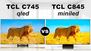 TCL C745 - QLED LCD Gaming TV vs TCL C845 - mini LED LCD All - Round TV  TCL C875 vs TCL C845