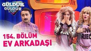 Güldür Güldür Show 154. Bölüm  Ev Arkadaşı