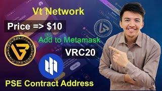 VT Network Latest Update  Add Vigor Chain to Metamask  VT Coin Price $10  PSE Network Update