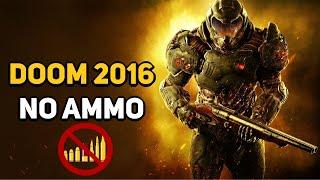 Can You Beat DOOM 2016 Without Ammo?