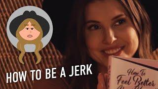 How To Be A Jerk In A Relationship w Amanda Cerny Lesson 1